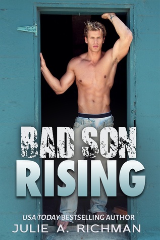 Bad Son Rising by Julie A. Richman
