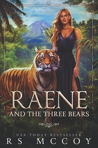 Raene and the Three Bears by Rs McCoy