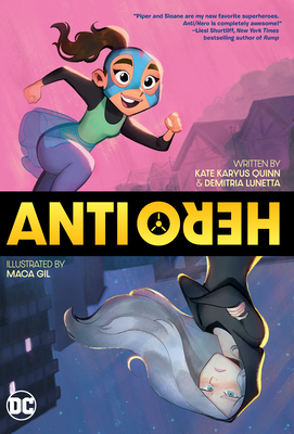 Anti/Hero by Demitria Lunetta, Kate Karyus Quinn