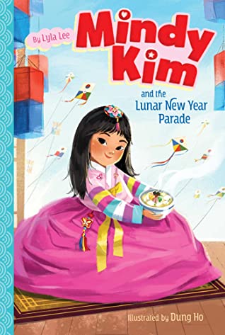 Mindy Kim and the Lunar New Year Parade by Lyla Lee