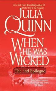 When He Was Wicked: The 2nd Epilogue by Julia Quinn