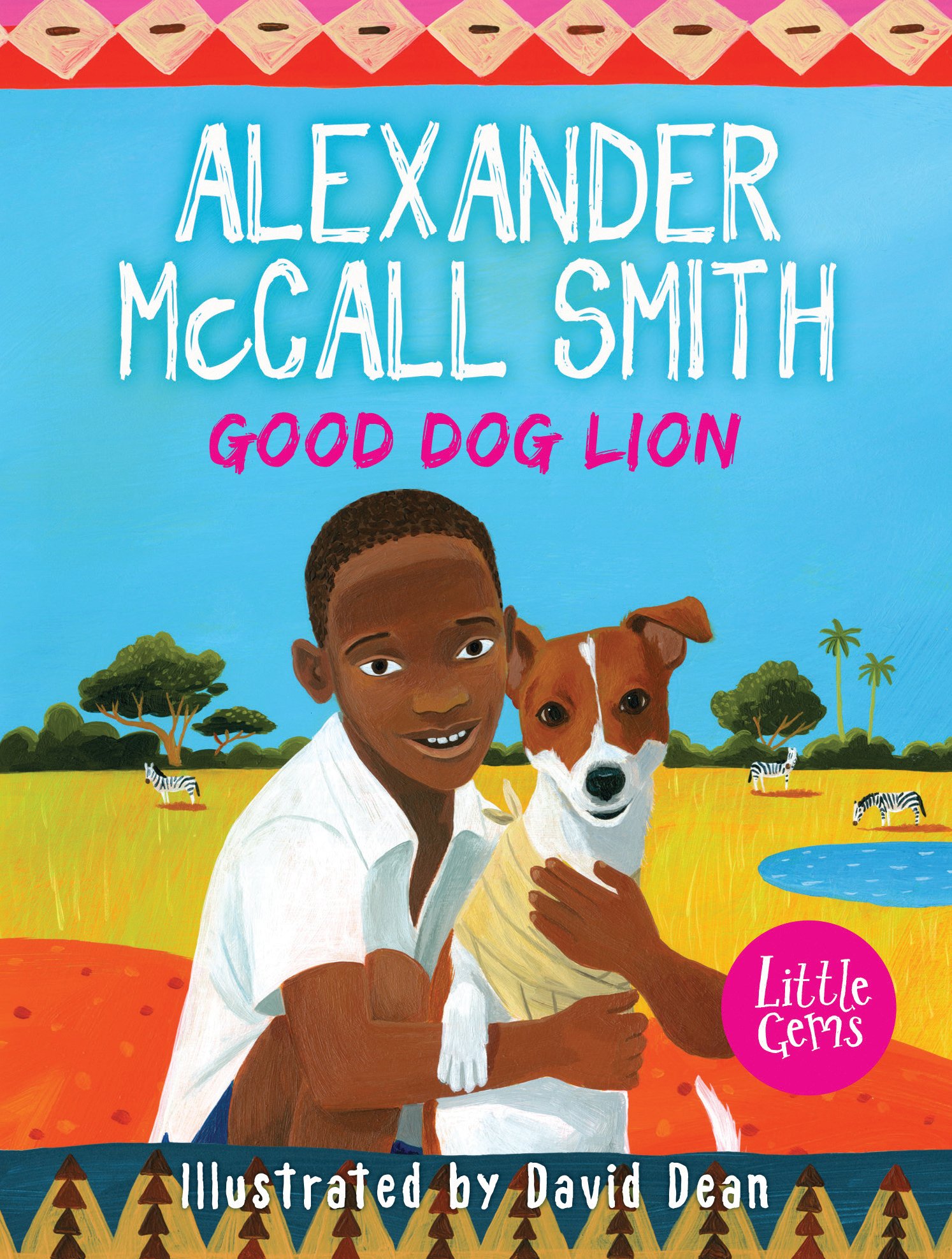 Good Dog Lion by Alexander McCall Smith