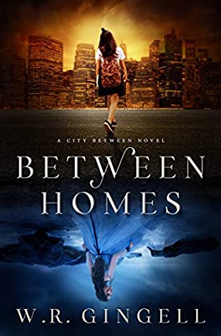 Between Homes by W.R. Gingell