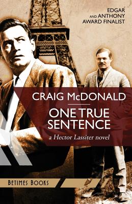 One True Sentence: A Hector Lassiter novel by Craig McDonald
