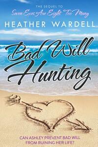 Bad Will Hunting by Heather Wardell
