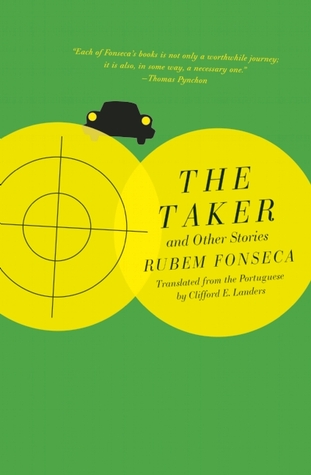 The Taker and Other Stories by Rubem Fonseca, Clifford E. Landers
