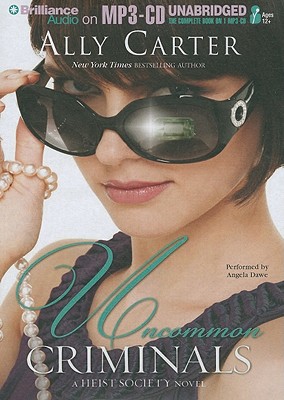 Uncommon Criminals by Ally Carter