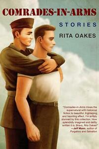 Comrades-In-Arms: Stories by Rita Oakes