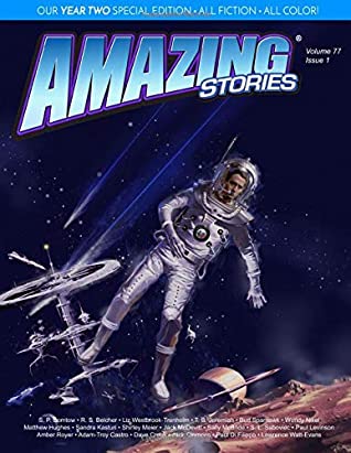 Amazing Stories Fall 2019: Volume 77 Issue 1 by S.P. Somtow, Ira Nayman, Amazing Stories