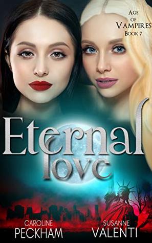Eternal Love by Susanne Valenti, Caroline Peckham