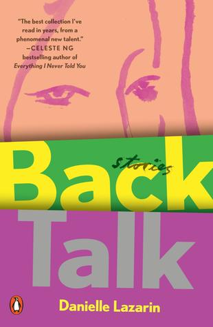 Back Talk by Danielle Lazarin
