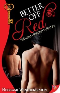 Better Off Red by Rebekah Weatherspoon