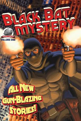 Black Bat Mysteries Volume One by Mark Justice, Aaron Smith, Frank Schildiner