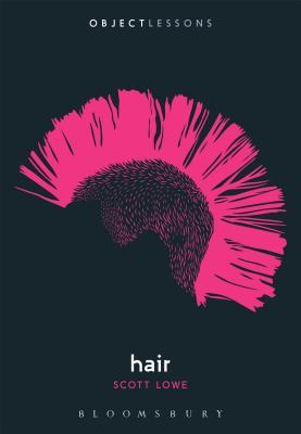 Hair by Ian Bogost, Christopher Schaberg, Scott Lowe