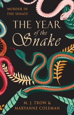 The Year of the Snake by Maryanne Coleman, M. J. Trow