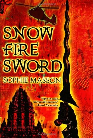 Snow, Fire, Sword by Sophie Masson