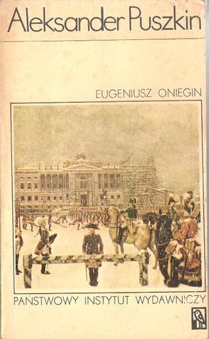 Eugeniusz Oniegin by Adam Ważyk, Alexander Pushkin