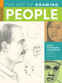 The Art of Drawing People: Simple Techniques for Drawing Figures, Portraits and Poses by Debra Kauffman Yaun, William F. Powell, Diane Cardaci