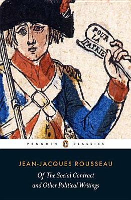 Of The Social Contract and Other Political Writings by Christopher Bertram, Jean-Jacques Rousseau, Quintin Hoare