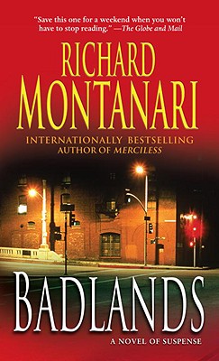 Badlands: A Novel of Suspense by Richard Montanari