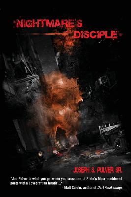 Nightmare's Disciple: A Lovecraftian Crime Novel by Robert M. Price, Joseph S. Pulver Sr