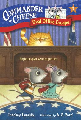 Commander in Cheese #2: Oval Office Escape by Lindsey Leavitt