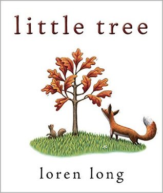 Little Tree by Loren Long