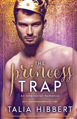 The Princess Trap by Talia Hibbert