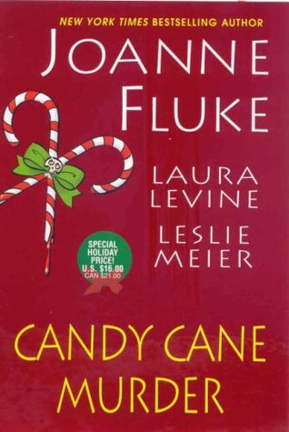 Candy Cane Murder by Laura Levine, Leslie Meier, Joanne Fluke
