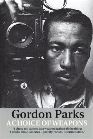 Choice of Weapons by Gordon Parks