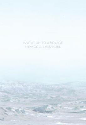 Invitation to a Voyage by Justin Vicari, François Emmanuel
