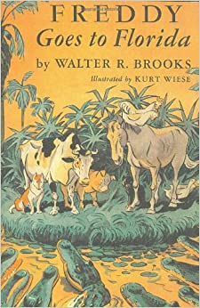 Freddy Goes to Florida by Walter Rollin Brooks