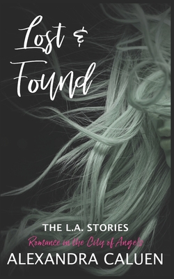 Lost & Found by Alexandra Y. Caluen