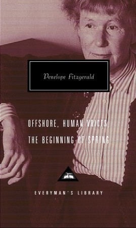 Offshore, Human Voices, The Beginning of Spring by Penelope Fitzgerald, John Bayley