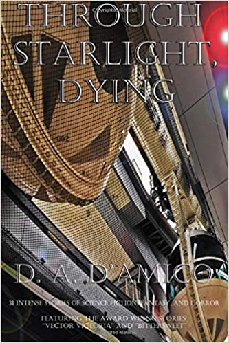 Through Starlight, Dying by D.A. D’Amico