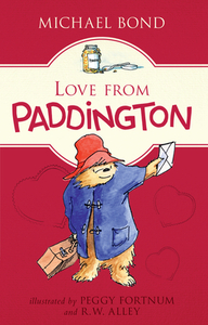 Love from Paddington by Michael Bond