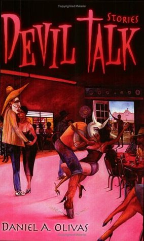 Devil Talk: Stories by Daniel A. Olivas