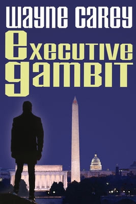 Executive Gambit by Wayne Carey