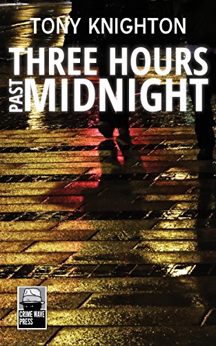 Three Hours Past Midnight by Tony Knighton