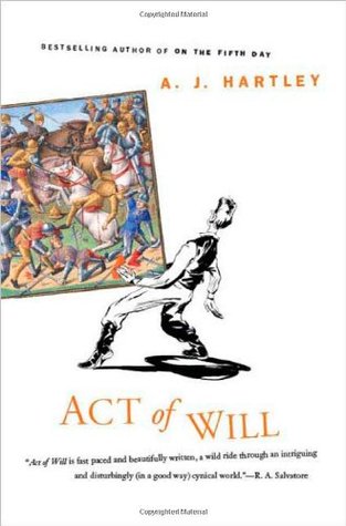Act of Will by A.J. Hartley