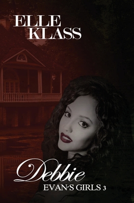 Debbie: A haunting and chilling horror by Elle Klass