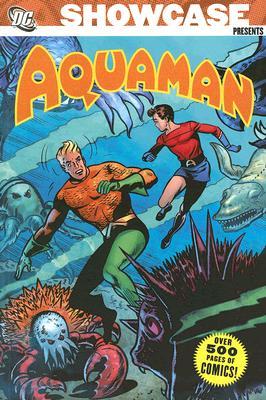 Showcase Presents: Aquaman, Vol. 1 by Nick Cardy, Robert Bernstein, Jack Miller, Ramona Fradon