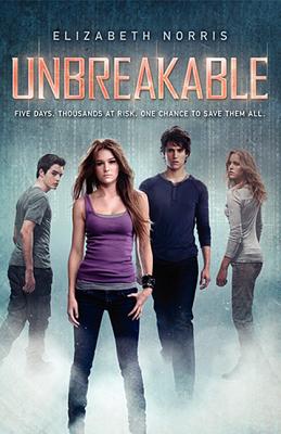 Unbreakable by Elizabeth Norris