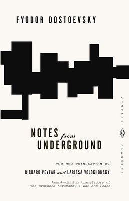 Notes from Underground by Fyodor Dostoyevsky