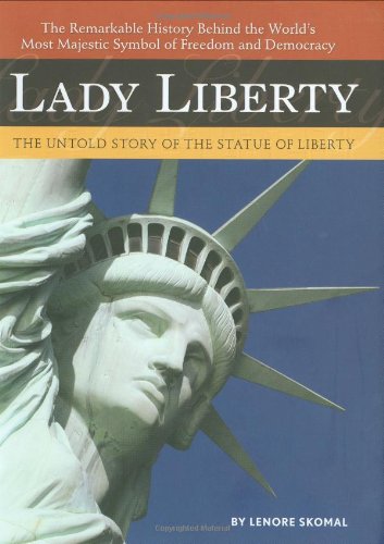 Lady Liberty: A Biography by Lenore Skomal