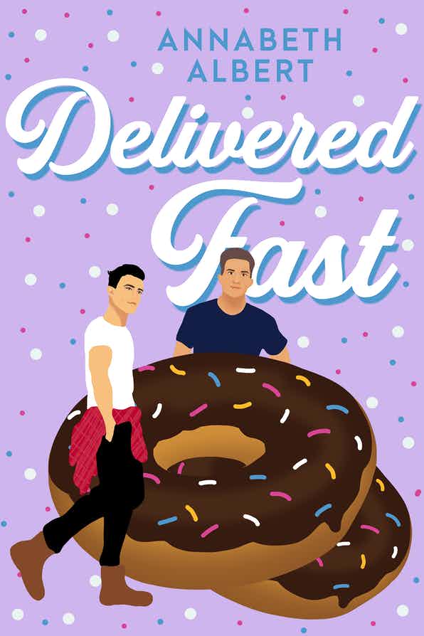 Delivered Fast by Annabeth Albert