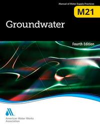 M21 Groundwater, Fourth Edition by Frederick Bloetscher