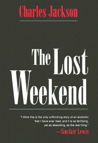 The Lost Weekend by Charles Jackson