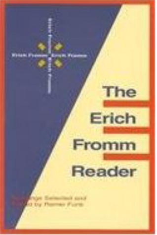 The Erich Fromm Reader by Erich Fromm, Joel Kovel, Rainer Funk