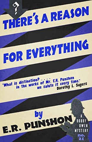 There's a Reason for Everything by E.R. Punshon